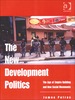 The New Development Politics: the Age of Empire Building and New Social Movements