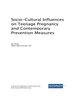 Socio-Cultural Influences on Teenage Pregnancy and Contemporary Prevention Measures