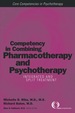 Competency in Combining Pharmacotherapy and Psychotherapy