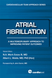 Atrial Fibrillation: a Multidisciplinary Approach to Improving Patient Outcomes