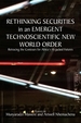 Rethinking Securities in an Emergent Technoscientific New World Order