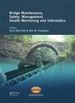 Bridge Maintenance, Safety Management, Health Monitoring and Informatics-Iabmas '08