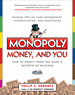 Monopoly, Money, and You: How to Profit From the Game's Secrets of Success