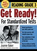 Get Ready! for Standardized Tests: Reading Grade 3