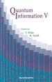 Quantum Information V