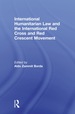 International Humanitarian Law and the International Red Cross and Red Crescent Movement