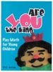 Are You the King, Or Are You the Joker? : Play Math for Young Children