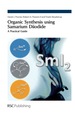 Organic Synthesis Using Samarium Diiodide
