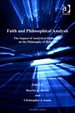 Faith and Philosophical Analysis: the Impact of Analytical Philosophy on the Philosophy of Religion