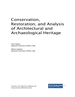 Conservation, Restoration, and Analysis of Architectural and Archaeological Heritage