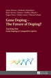 Gene Doping-the Future of Doping?