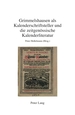 Grimmelshausen Als Kalenderschriftsteller Und Die Zeitgenssische Kalenderliteratur