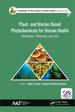 Plant-and Marine-Based Phytochemicals for Human Health