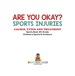 Are You Okay? Sports Injuries: Causes, Types and Treatment-Sports Book 4th Grade | Children's Sports & Outdoors