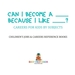 Can I Become a _____ Because I Like _____? | Careers for Kids By Subjects | Children's Jobs & Careers Reference Books