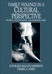 Family Violence in a Cultural Perspective