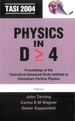 Physics in D>=4: Tasi 2004-Proceedings of the Theoretical Advanced Study Institute in Elementary Particle Physics