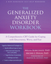 The Generalized Anxiety Disorder Workbook