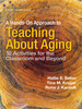 A Hands-on Approach to Teaching About Aging