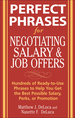 Perfect Phrases for Negotiating Salary and Job Offers: Hundreds of Ready-to-Use Phrases to Help You Get the Best Possible Salary, Perks Or Promotion