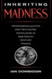 Inheriting Madness