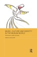 Music, Culture and Identity in the Muslim World