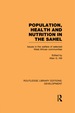 Population, Health and Nutrition in the Sahel