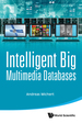 Intelligent Big Multimedia Databases