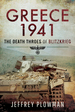 Greece 1941: the Death Throes of Blitzkrieg