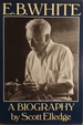 E.B. White: A Biography