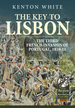 The Key to Lisbon: the Third French Invasion of Portugal, 1810-11 (From Reason to Revolution)