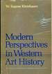 Modern Perspectives in Western Art History: an Anthology of 20th-Century Writings on the Visual Arts