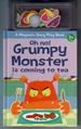 Oh No! Grumpy Monster is Coming to Tea