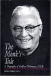 The Monk's Tale: a Biography of Godfrey Diekmann, O.S.B.