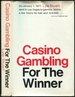 Casino Gambling for the Winner