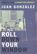 Roll Down Your Window: Stories From a Forgotten America