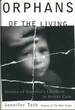 Orphans of the Living: Stories of America's Children in Foster Care