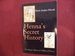 Henna's Secret History. the History, Mystery & Folklore of Henna