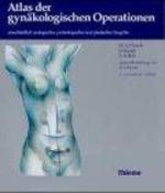 Atlas Der Gynkologischen Operationen Unter Bercksichtigung Gynkologisch-Urologischer Und-Proktologischer Eingriffe Sowie Operationen an Der Mamma [Gebundene Ausgabe] Otto Kser, Franz a Ikl, Hans a Hirsch (Autoren)