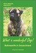 What a Wonderful Dog! Bullmastiffs in Deutschland. [Gebundene Ausgabe] Von Ullrich Bossert (Autor), Jrg Ulrich