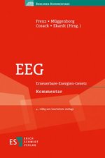 Eeg: Erneuerbare-Energien-Gesetz Kommentar [Gebundene Ausgabe] Von Prof. Dr. Jur. Walter Frenz (Herausgeber, Bearbeitung), Prof. Dr. Jur. Hans-Jrgen Mggenborg (Herausgeber, Bearbeitung), Dr. Jur. Stefan Altenschmidt (Bearbeitung), Dr. Maximilian...