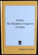 Asoka: the Buddhist Emperor of India