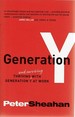 Generation Y: Thriving and Surviving With Generation Y at Work