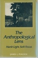 The Anthropological Lens Harsh Light, Soft Focus