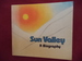 Sun Valley. a Biography