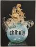 Chihuly: the George R. Stroemple Collection