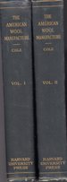 The American Wool Manufacture (2 Volumes, Complete)