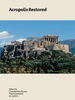 Acropolis Restored (British Museum Research Publications)