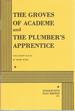 The Groves of Academe and the Plumber's Apprentice: Two Short Plays