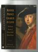 Bonnie Prince Charlie in Love; the Private Passions of Prince Charles Edward Stuart